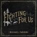 Fighting For Us