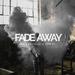 Fade Away (Single)
