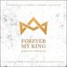 Forever My King (feat. Leeland, Dustin Smith, Chardon Lewis & HopeUC) (Single)