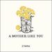 A Mother Like You (Single)