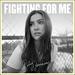 Fighting For Me EP