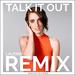 Talk It Out (Laudr8 Remix) (Single)