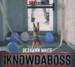 Iknowdaboss (Single)