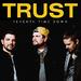 Trust (Cmc Remix) (Single)