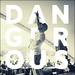 Dangerous (feat. Russ Parrish) (Single)