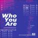 Who You Are