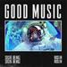 Good Music (feat. Ruslan) (Single)