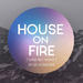 House On Fire (Julie Lov Remix) (Single)