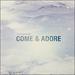 Come & Adore EP