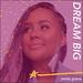 Dream Big (Single)