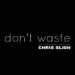 Don't Waste (Single)