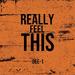 Really Feel This (Single)