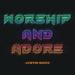 Worship & Adore EP