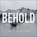 Behold (Then Sings My Soul) (Single)