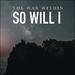 So Will I (100 Billion X) (Single)