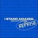 I Stand Amazed (Reprise) (Single)