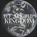 We Are the Kingdom (feat. Brandon Lake & Seacoast Kids) (Single)