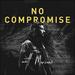 No Compromise EP
