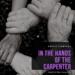 In the Hands of the Carpenter (SINGLE)