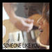 Someone Like You (Single)