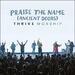 Praise the Name (Ancient Doors) (Deluxe Single)