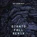 Giants Fall (feat. Reyer) (Remix) (Single)