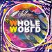 Whole World (feat. Larell & Yani) (Single)