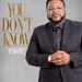 You Don't Know (Single)