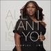 All I Want Is You (Single)