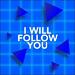 I Will Follow You (feat. Eagle Brook Kids) (Single)