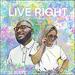 Live Right (feat. Kingdmusic) (Single)