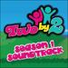 Two by 2, Season 1 (Original TV Show Soundtrack)