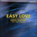 Easy Love (feat. Sajan Nauriyal) (Single)