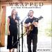 Wrapped (Live from Whitewood Hollow) (Single)