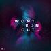 Won't Run Out (Single)