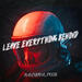 Leave Everything Behind (with FreeG)