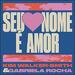 Seu Nome E Amor (Love Has A Name) (feat. Gabriela Rocha) (Single)