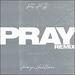 Pray (Remix) (feat. KB) (Single)