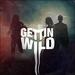 Gettin Wild (feat. Saintz) (Single)
