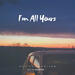 I'm All Yours (Single)