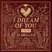 I Dream of You, Vol. 3