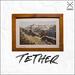 Tether (Single)