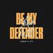 Be My Defender EP