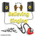 Believing Singing (Single)