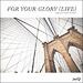 For Your Glory (Live) (Single)