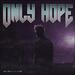 Only Hope (Single)