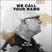 We Call Your Name EP