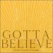 Gotta Believe (Single)