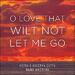 O Love That Wilt Not Let Me Go (feat. Dana Masters) (Single)