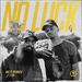No Luck (feat. Fern) (Single)